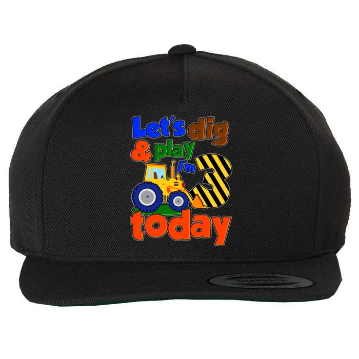 Let's Dig And Play I'm 3 Three Today 3rd Birthday Party Excavator Wool Snapback Cap