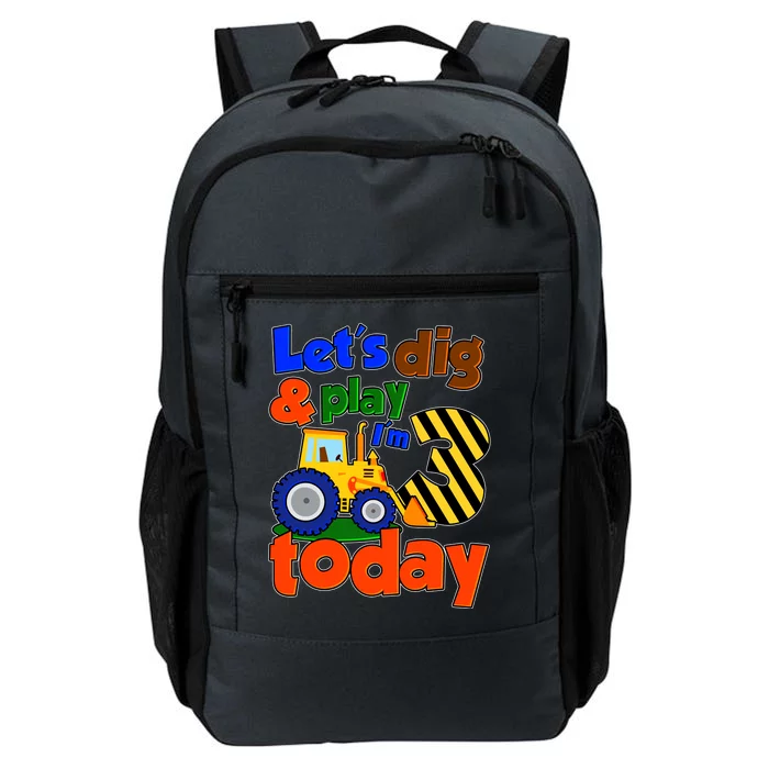 Let's Dig And Play I'm 3 Three Today 3rd Birthday Party Excavator Daily Commute Backpack