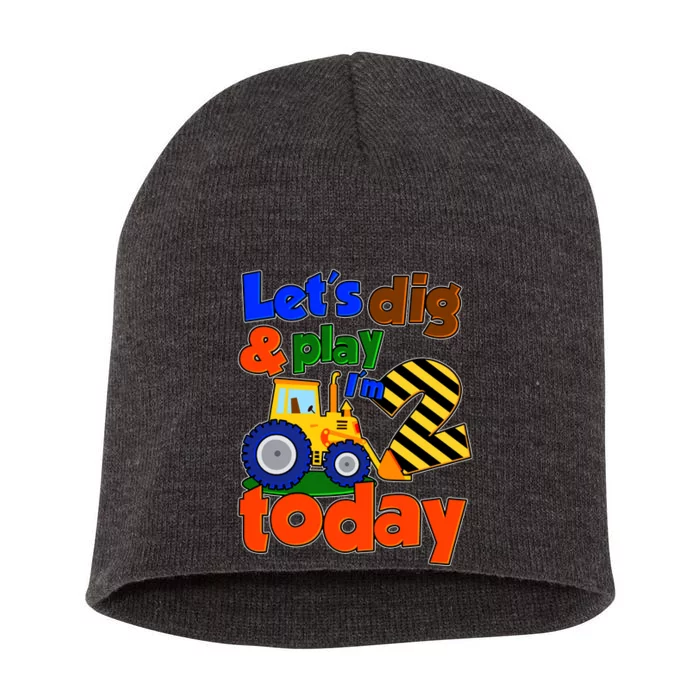 Let's Dig And Play I'm 2 Two Today 2nd Birthday Party Excavator Short Acrylic Beanie