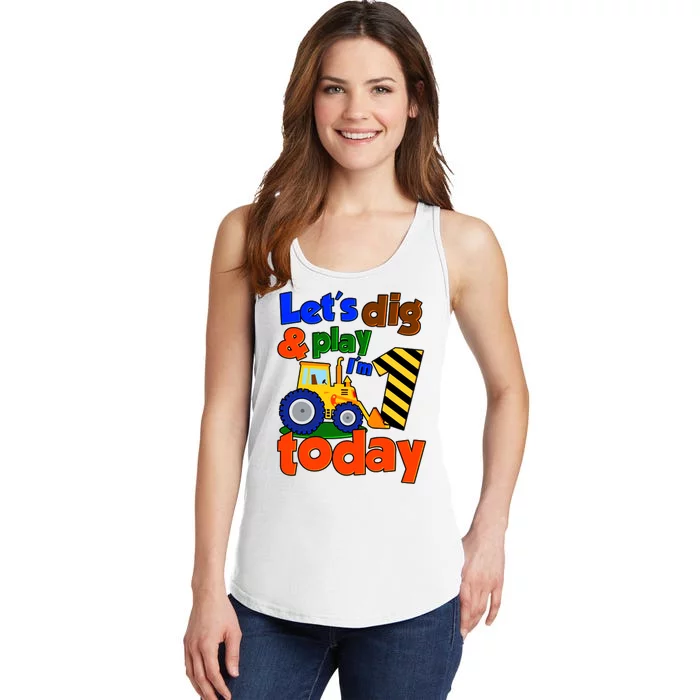 Let's Dig And Play I'm 1 One Today 1st Birthday Party Excavator Ladies Essential Tank