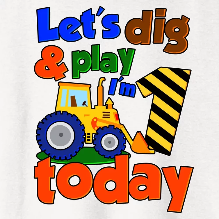 Let's Dig And Play I'm 1 One Today 1st Birthday Party Excavator Women's Crop Top Tee