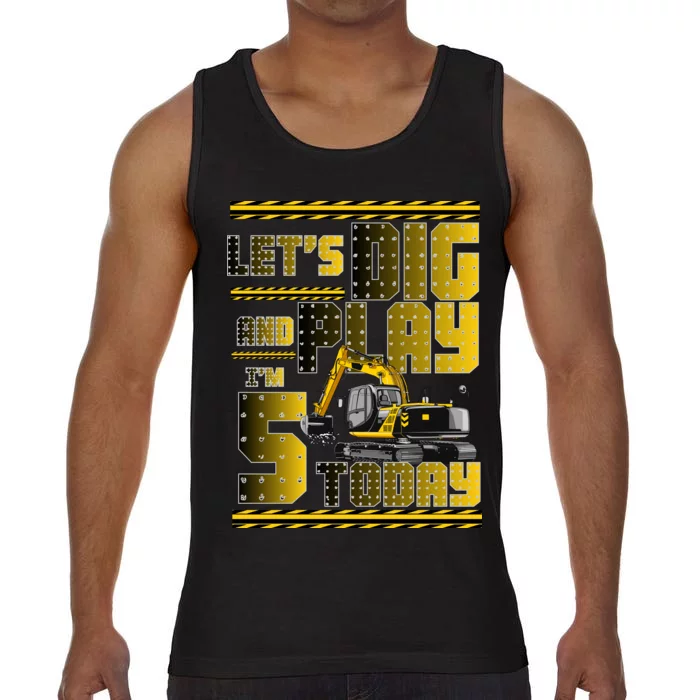 Let's Dig And Play I'm 5 Today 5th Birthday Party Excavator Comfort Colors® Tank Top