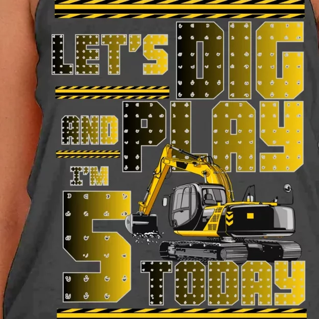 Let's Dig And Play I'm 5 Today 5th Birthday Party Excavator Women's Knotted Racerback Tank