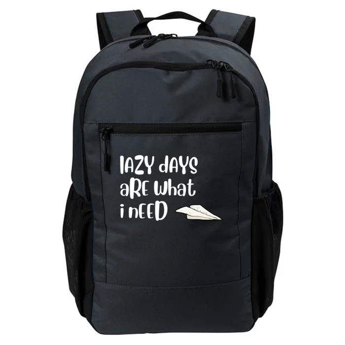 Lazy Days Are What I Need Gift Funny Paper Airplane Design Funny Gift Daily Commute Backpack