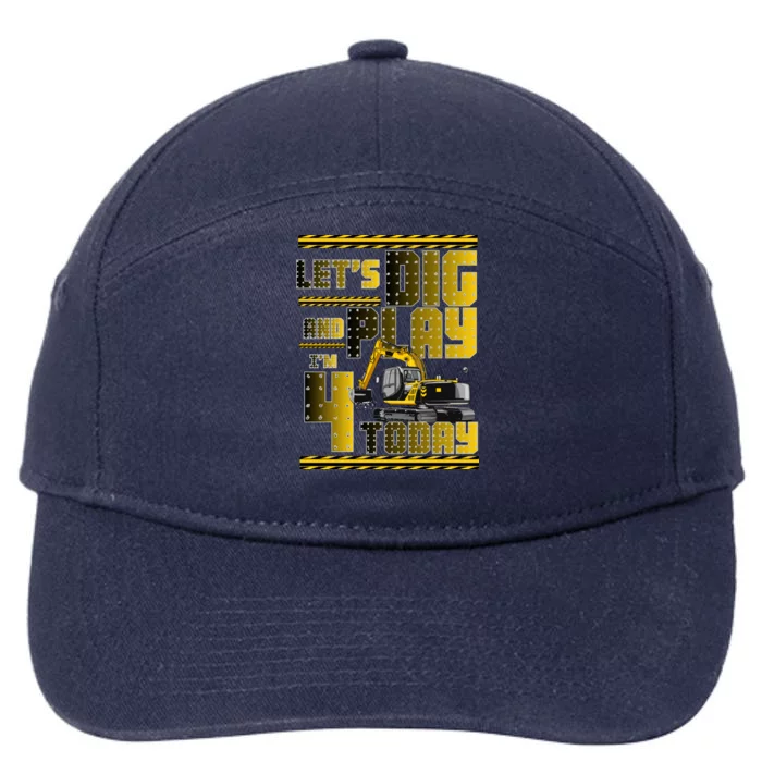 Let's Dig And Play I'm 4 Today 4th Birthday Party Excavator 7-Panel Snapback Hat