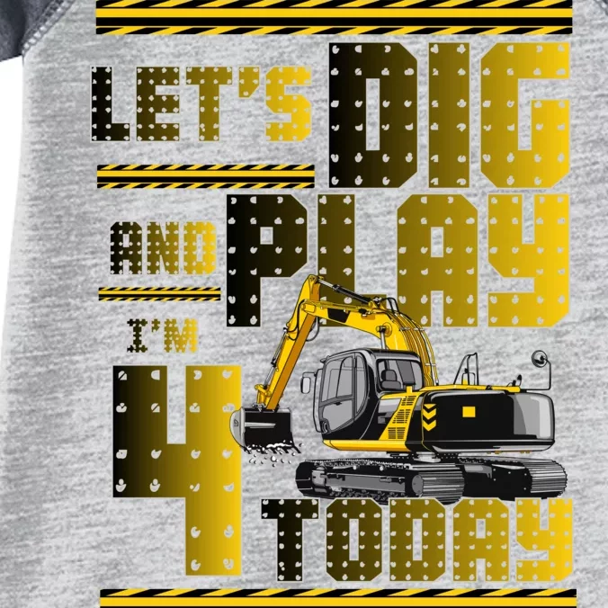 Let's Dig And Play I'm 4 Today 4th Birthday Party Excavator Infant Baby Jersey Bodysuit