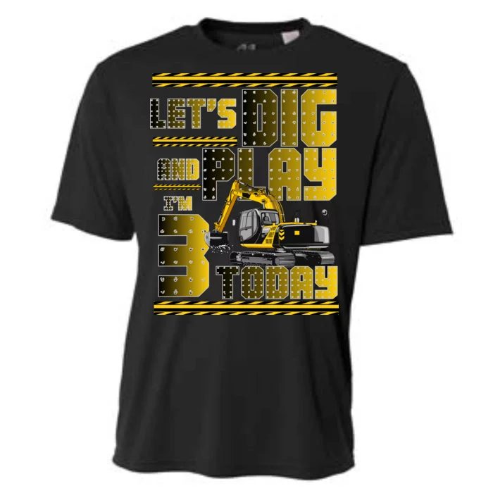 Let's Dig And Play I'm 3 Today 3rd Birthday Party Excavator Cooling Performance Crew T-Shirt