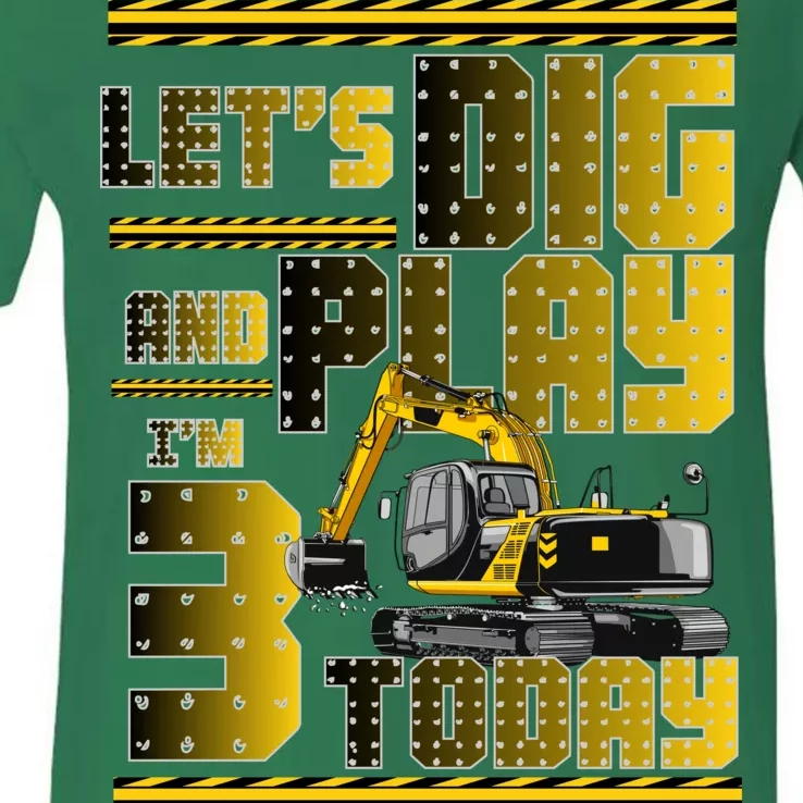 Let's Dig And Play I'm 3 Today 3rd Birthday Party Excavator V-Neck T-Shirt