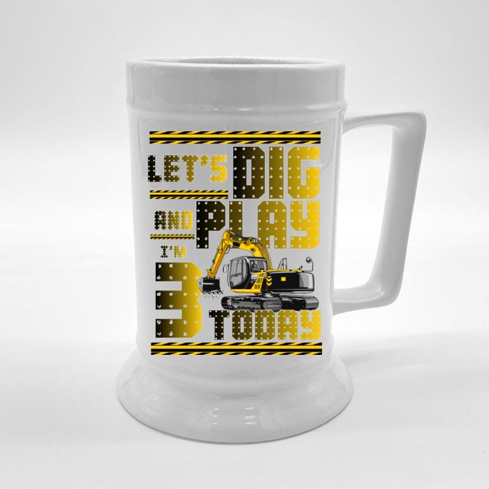 Let's Dig And Play I'm 3 Today 3rd Birthday Party Excavator Front & Back Beer Stein