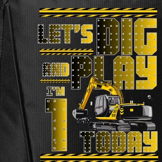 Let's Dig And Play I'm 1 Today 1st Birthday Party Excavator City Backpack