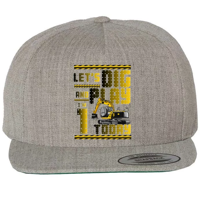 Let's Dig And Play I'm 1 Today 1st Birthday Party Excavator Wool Snapback Cap