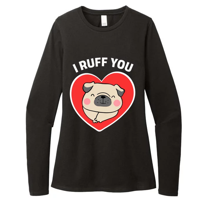 Lucky Dog Animal Rescue Gift I Ruff You Valentine's Day Gift Womens CVC Long Sleeve Shirt