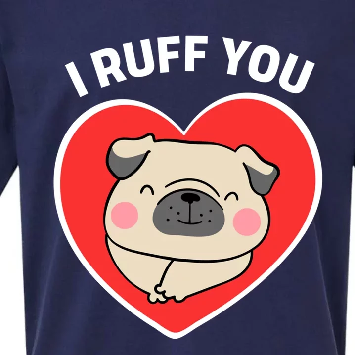 Lucky Dog Animal Rescue Gift I Ruff You Valentine's Day Gift Sueded Cloud Jersey T-Shirt