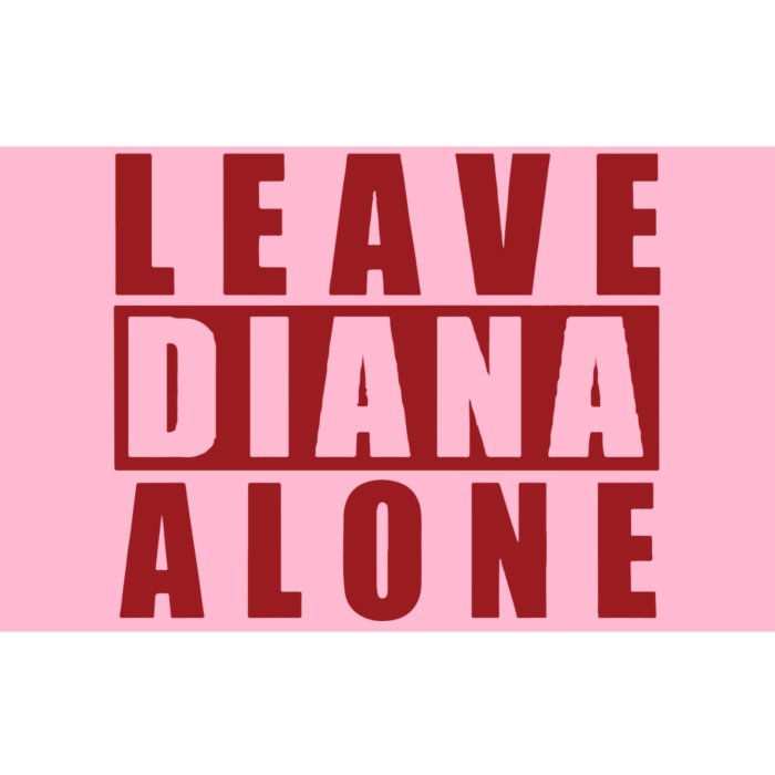 Leave Diana Alone Bumper Sticker