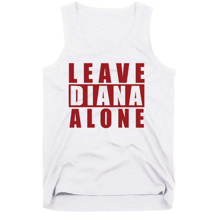 Leave Diana Alone Tank Top