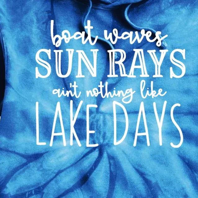 Lake Days Boat Waves Sun Rays Love Tee Gift Tie Dye Hoodie