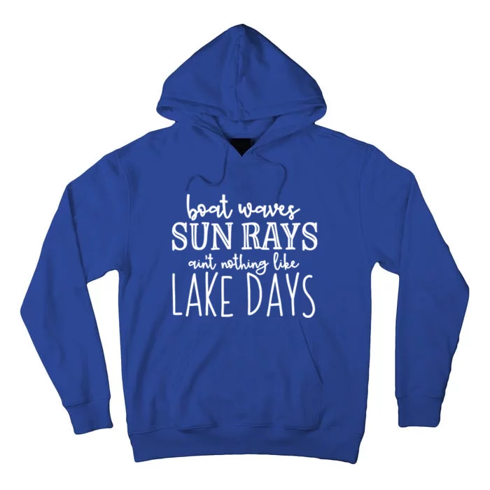 Lake Days Boat Waves Sun Rays Love Tee Gift Tall Hoodie