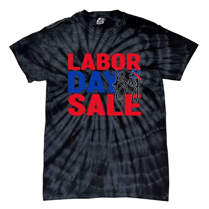 Labor Day Big Sale Labor Day Gift Tie-Dye T-Shirt