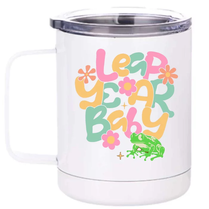 Leap Day Baby Front & Back 12oz Stainless Steel Tumbler Cup