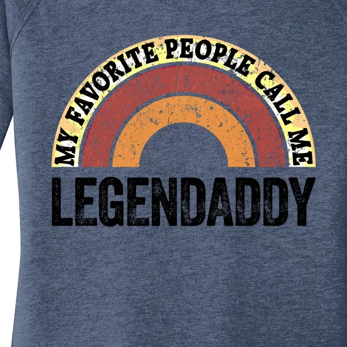 Legend Daddy Best Dad My Favorite People Call Me Legendaddy Cute Gift Women's Perfect Tri Tunic Long Sleeve Shirt