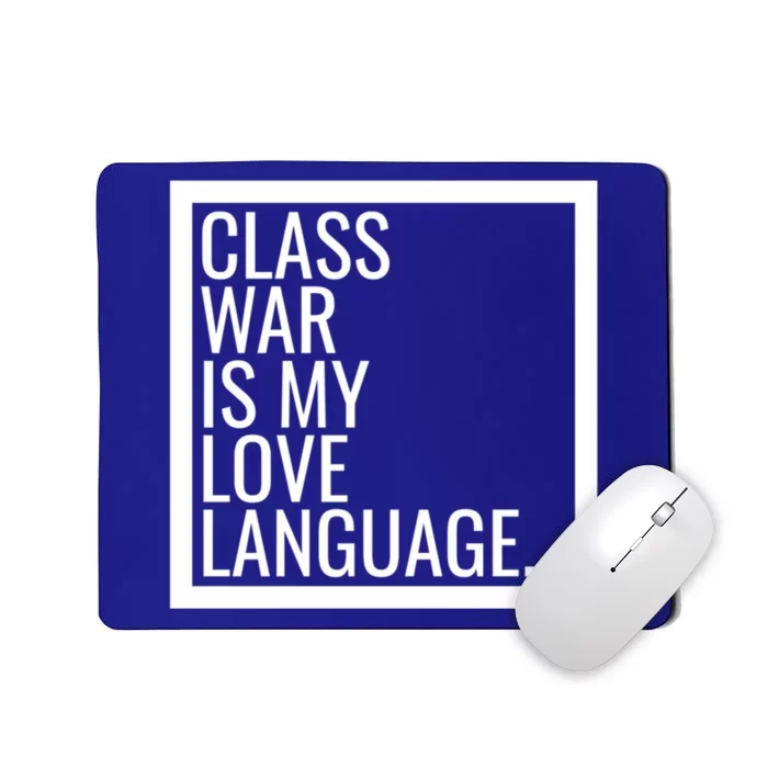 Leftist Dsa Class War Marxist Radical Democratic Socialist Great Gift Mousepad