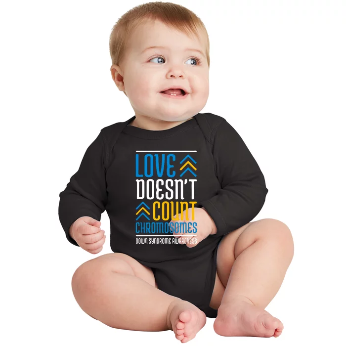 Love Doesn't Count Chromosomes Down Syndrome Awareness Gift Baby Long Sleeve Bodysuit