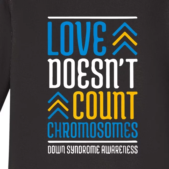 Love Doesn't Count Chromosomes Down Syndrome Awareness Gift Baby Long Sleeve Bodysuit