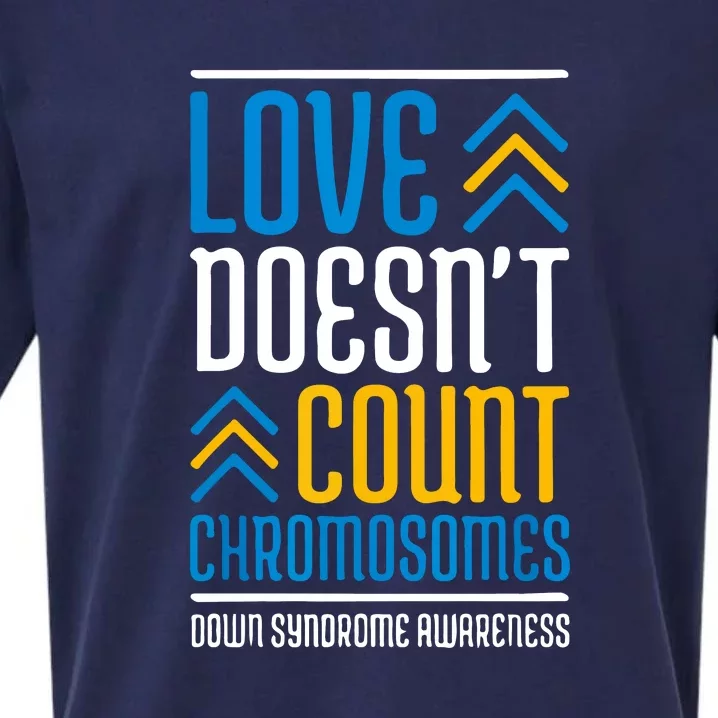 Love Doesn't Count Chromosomes Down Syndrome Awareness Gift Sueded Cloud Jersey T-Shirt