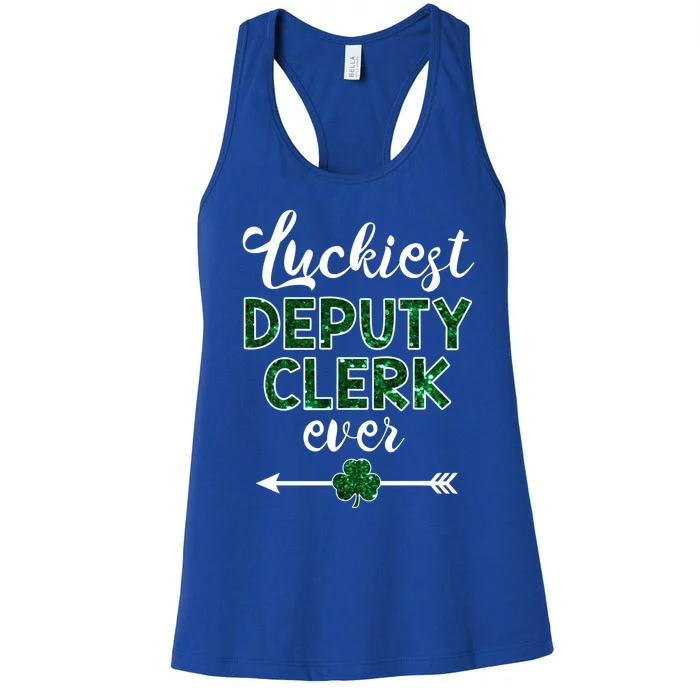 Luckiest Deputy Clerk Ever Gift Funny St Patrick's Day Gift Women's Racerback Tank