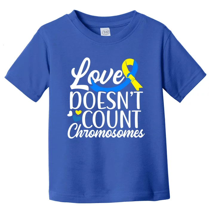 Love Doesn't Count Chromosomes Down Syndrome Support Cool Gift Toddler T-Shirt