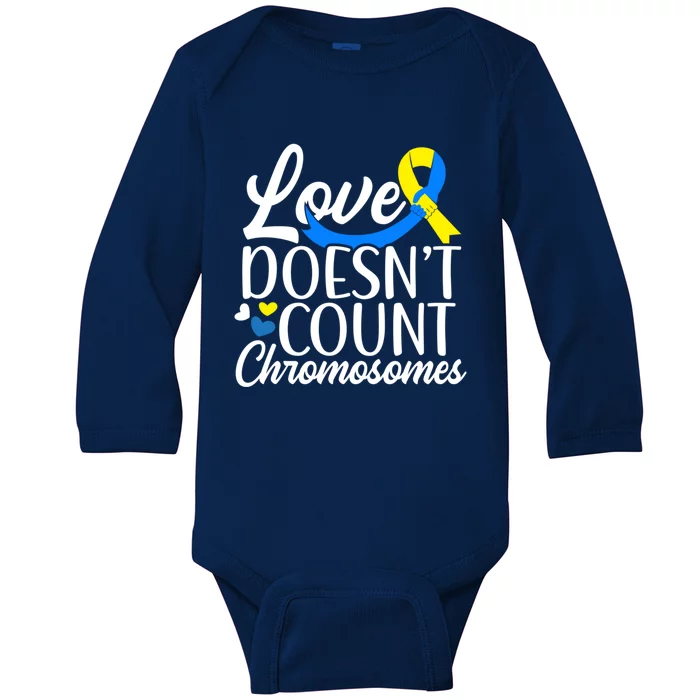 Love Doesn't Count Chromosomes Down Syndrome Support Cool Gift Baby Long Sleeve Bodysuit