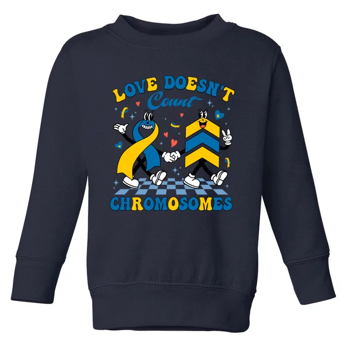 Love Doesnt Count Chromosomes Down Syndrome Supporter Toddler Sweatshirt