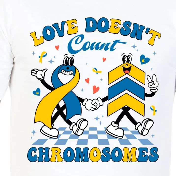 Love Doesnt Count Chromosomes Down Syndrome Supporter Comfort Colors T-Shirt