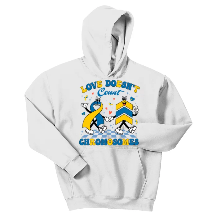 Love Doesnt Count Chromosomes Down Syndrome Supporter Kids Hoodie