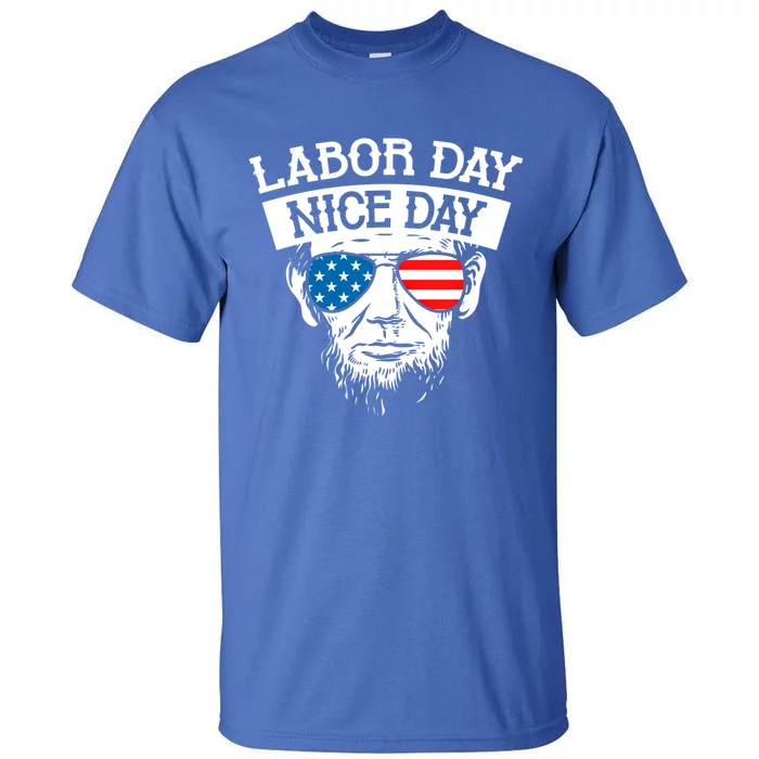 Labor Day Cool Worker Employer American Workers Employee Cool Gift Tall T-Shirt