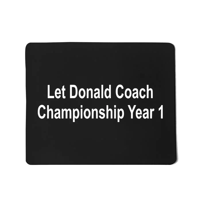 Let Donald Coach Championship Year 1 Even With 2011 12 Bobcats Mousepad