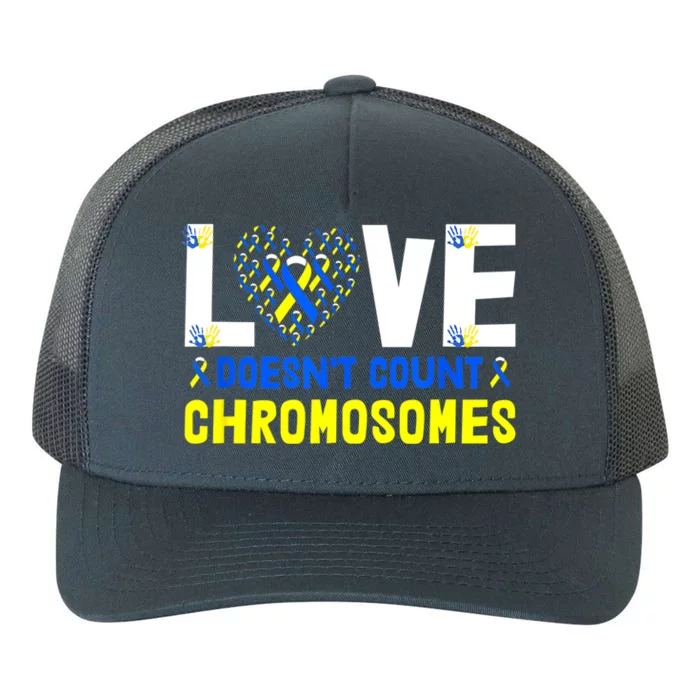 L.ove Doesn't Count Chromosomes Down Syndrome Awareness Yupoong Adult 5-Panel Trucker Hat