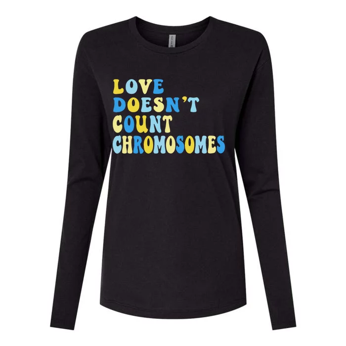 Love Doesn't Count Chromosomes Down Syndrome T21 Down Right Awesome Womens Cotton Relaxed Long Sleeve T-Shirt