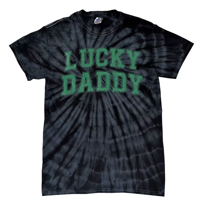 Lucky Daddy Cute Saint Patrick's Day Dad Father Papa Tie-Dye T-Shirt