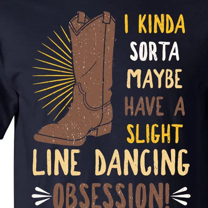 Line Dancing Choreographed Group Dancer Dance Teacher Gift Tall T-Shirt