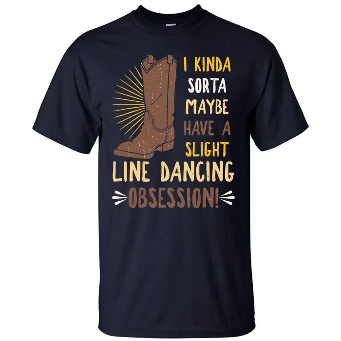 Line Dancing Choreographed Group Dancer Dance Teacher Gift Tall T-Shirt