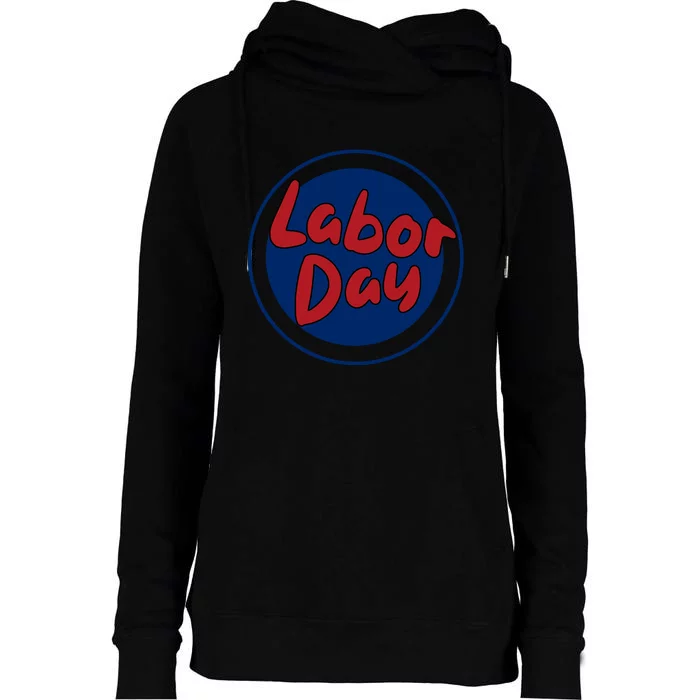 Labor Day Celebration Artwork Womens Funnel Neck Pullover Hood