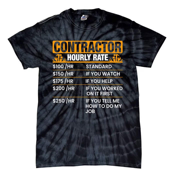 Labor Day Contractor Hourly Rate Graphic Tie-Dye T-Shirt