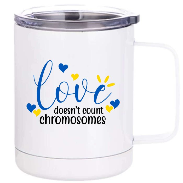 Love Doesnt Count Chromosome Down Syndrome Front & Back 12oz Stainless Steel Tumbler Cup