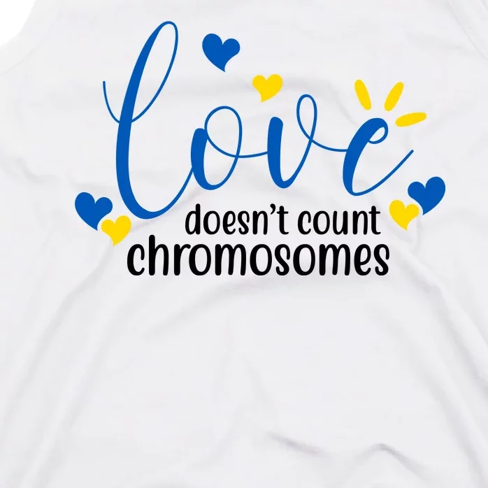 Love Doesnt Count Chromosome Down Syndrome Tank Top