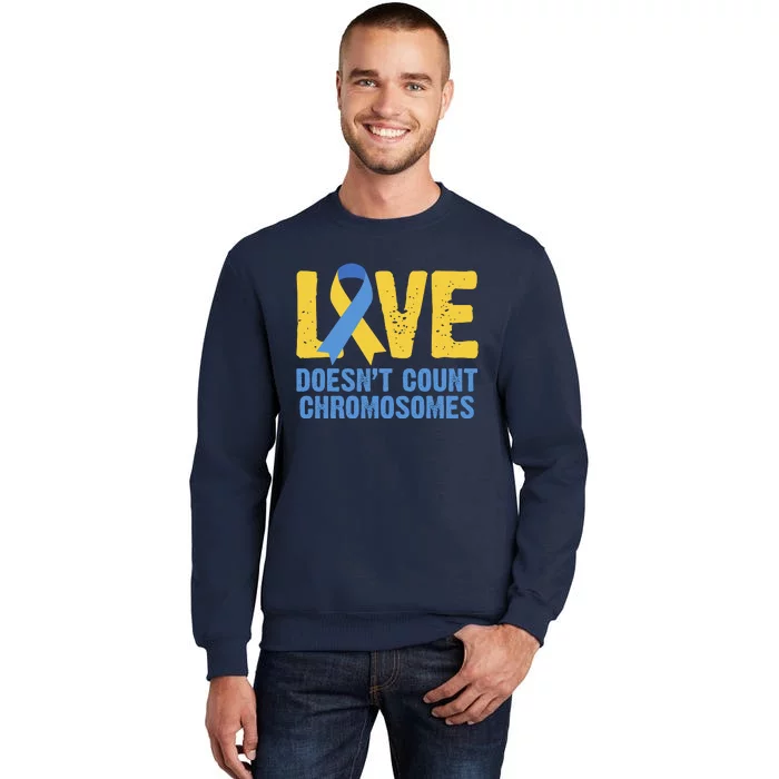 Love Doesn't Count Chromosomes Down Syndrome Sweatshirt