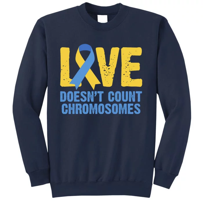 Love Doesn't Count Chromosomes Down Syndrome Sweatshirt