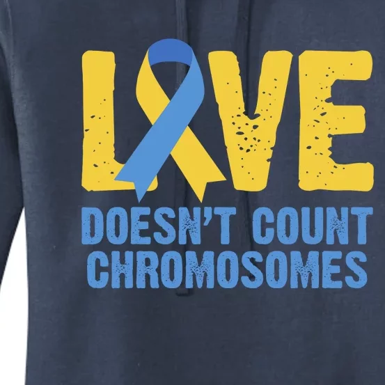 Love Doesn't Count Chromosomes Down Syndrome Women's Pullover Hoodie