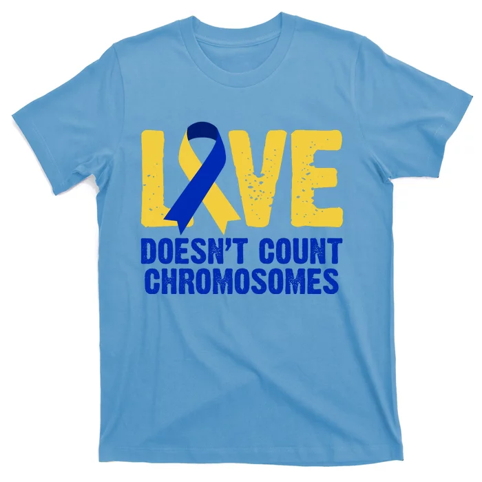 Love Doesn't Count Chromosomes Down Syndrome T-Shirt