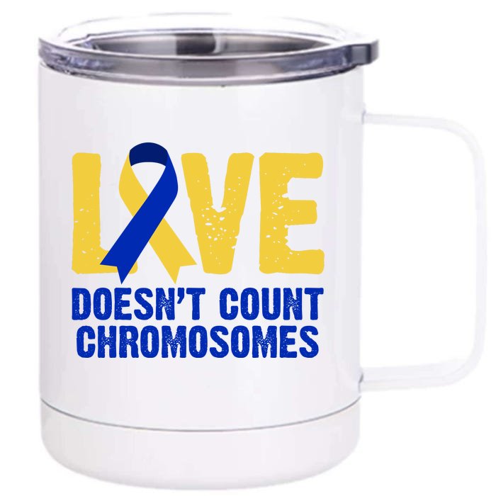 Love Doesn't Count Chromosomes Down Syndrome Front & Back 12oz Stainless Steel Tumbler Cup